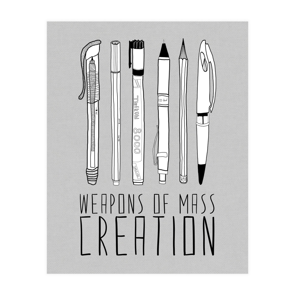 Weapons Of Mass Creation - Grey (Print Only)