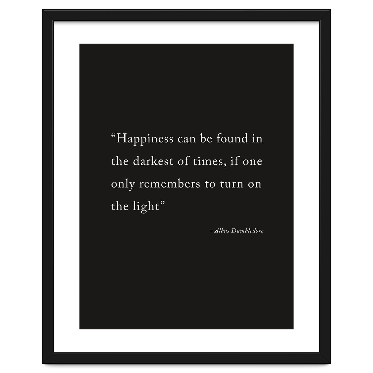 Happiness Can Be Found Dumbledore Quote