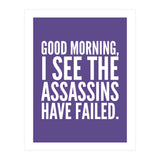 Good Morning I See The Assasins Have Failed Ultra Violet (Print Only) thumbnail