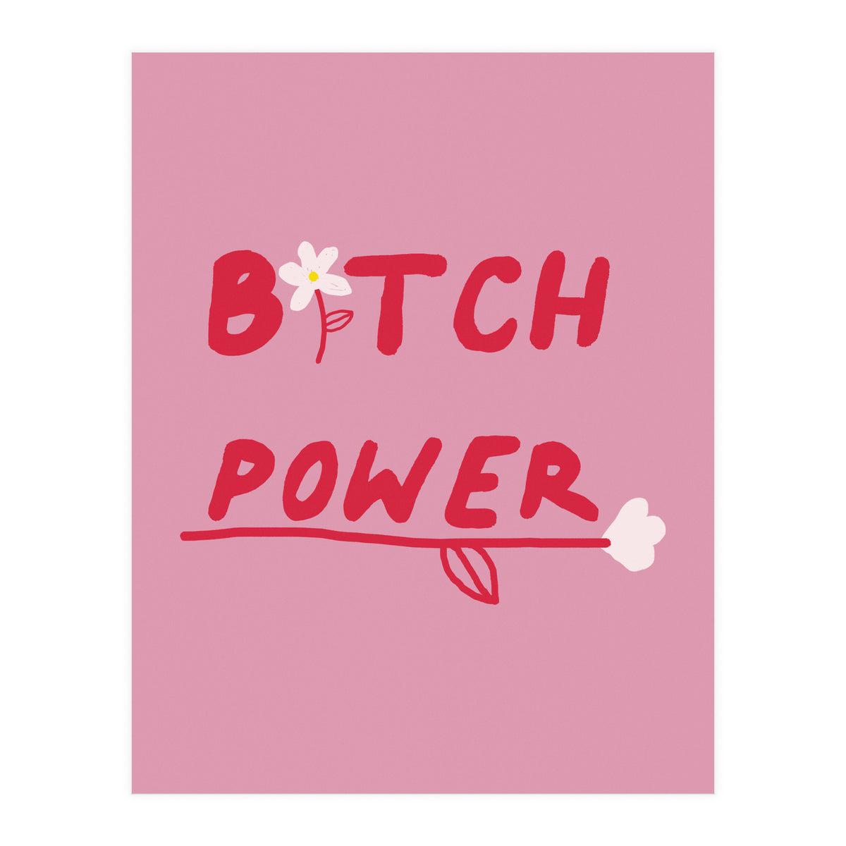 Bitchpower (Print Only)
