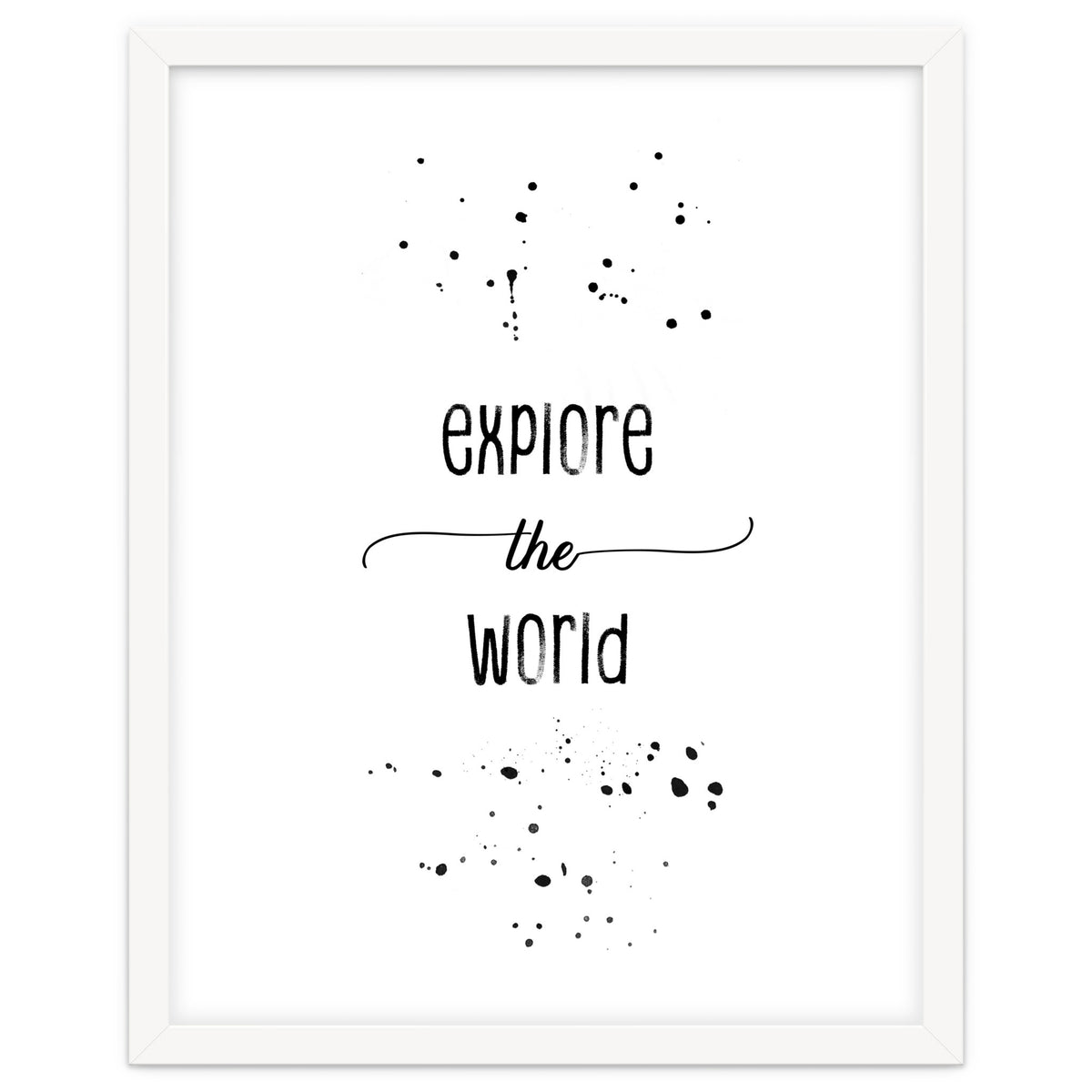 Explore the world