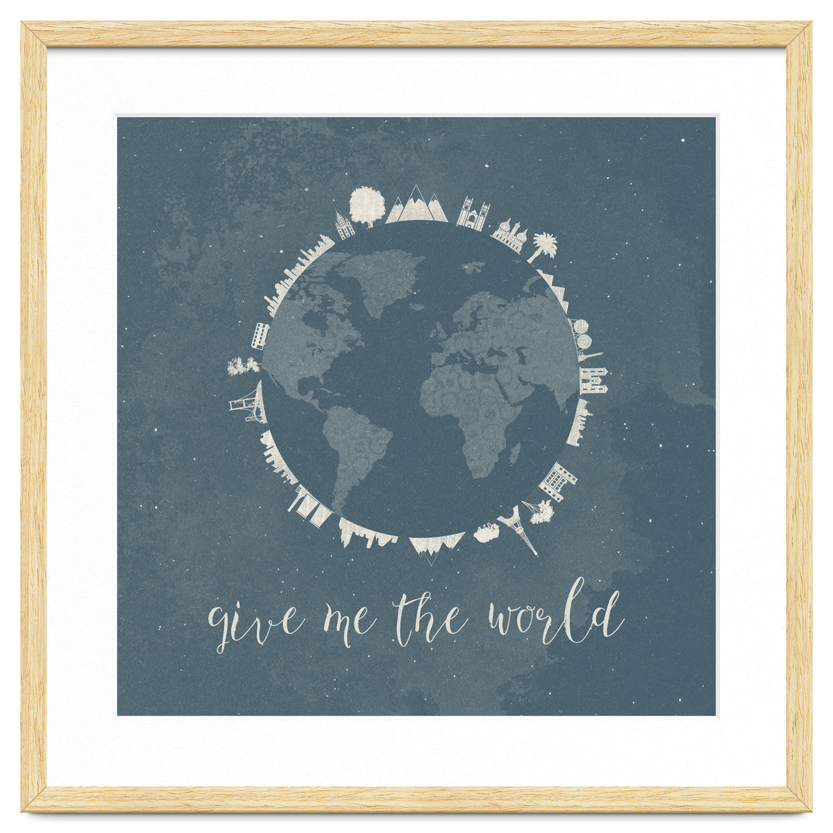 Give me the world