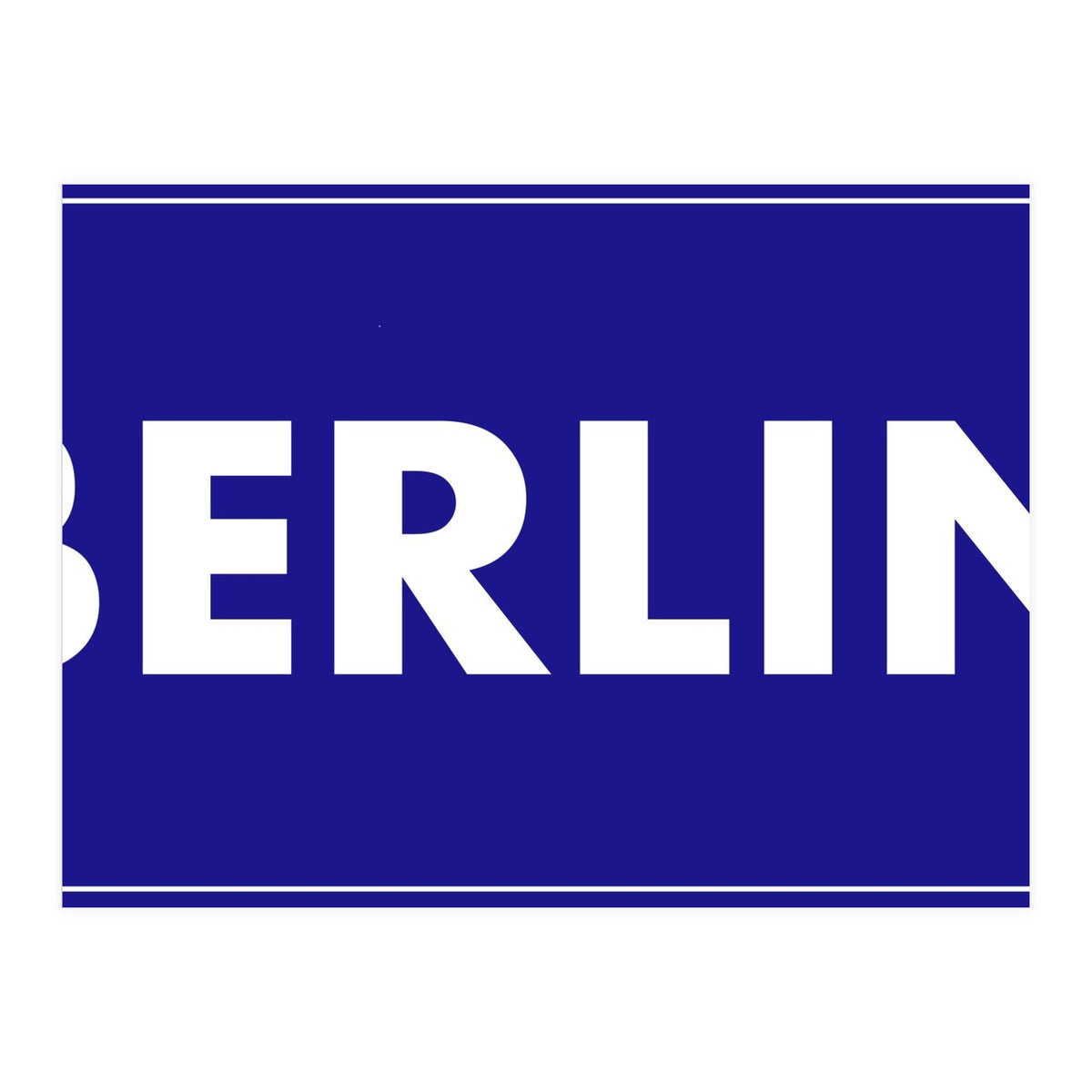 Let`s go to Berlin, Germany! Blue road sign (Print Only)