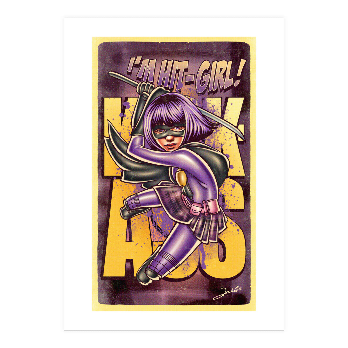 I'm Hit Girl (Print Only)