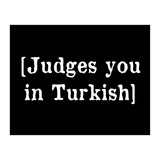 Judges You In Turkish (Print Only) thumbnail