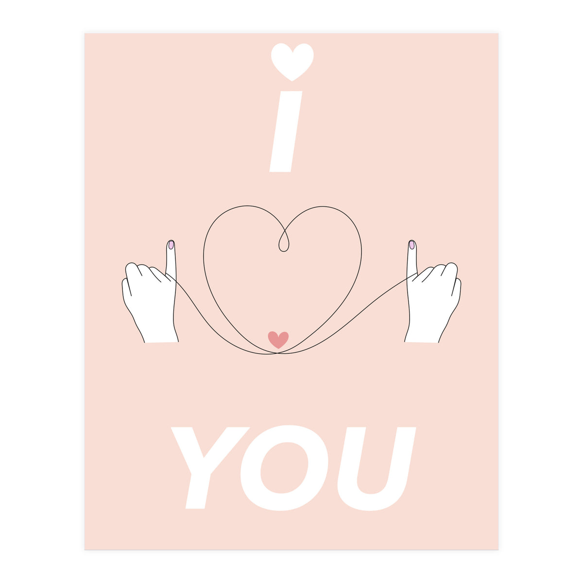 i ♡ you - I love you (Print Only)