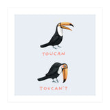 Toucan Toucan't (Print Only) thumbnail
