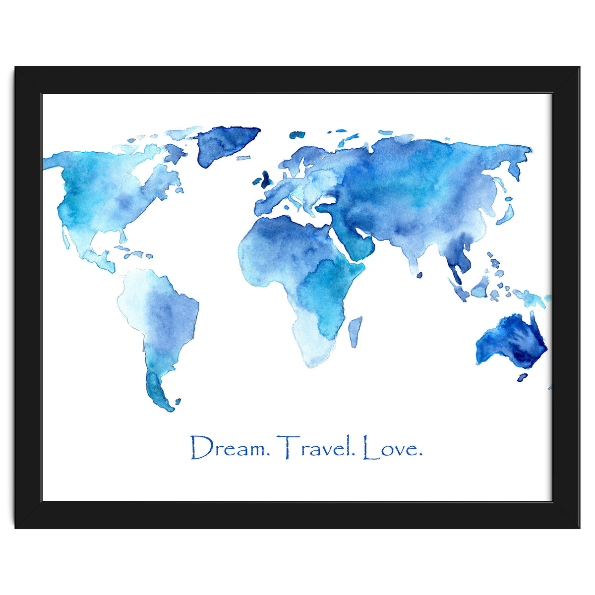 Dream. Travel. Love || watercolor