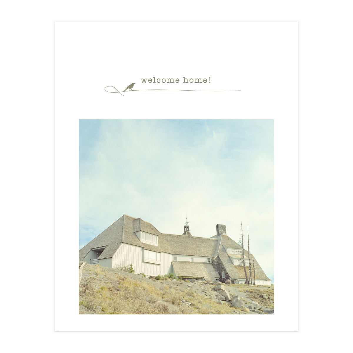 Welcome home! (Print Only)