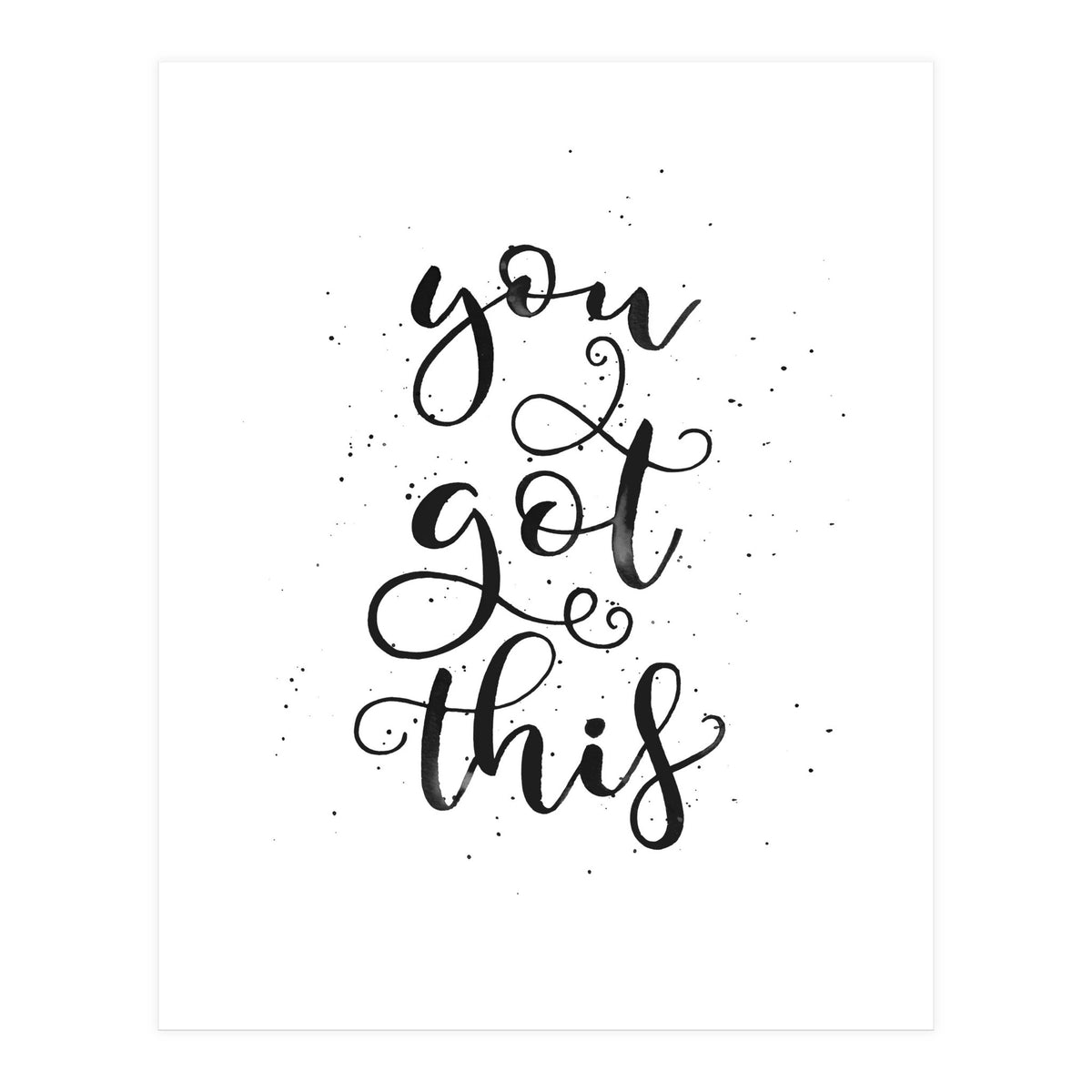You Got This (Print Only)