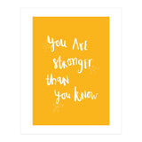 You Are Stronger Than You Know (Print Only) thumbnail