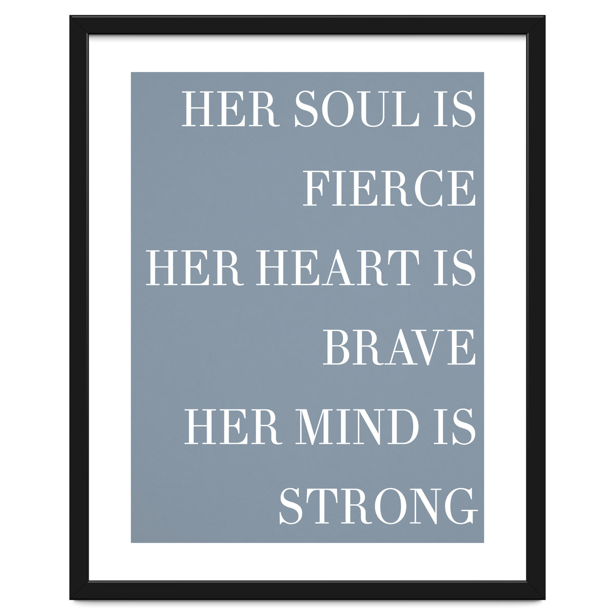 Fierce, Brave, Strong Female Empowerment Quote Blue