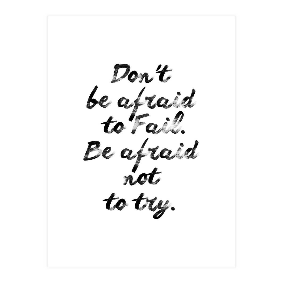 Don't Be Afraid (Print Only)