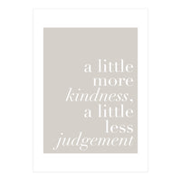 A Little More Kindness A Little Less Judgement Beige (Print Only)