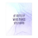 Do more of what makes you happy | floating colors (Print Only) thumbnail