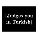 Judges You In Turkish (Print Only) thumbnail