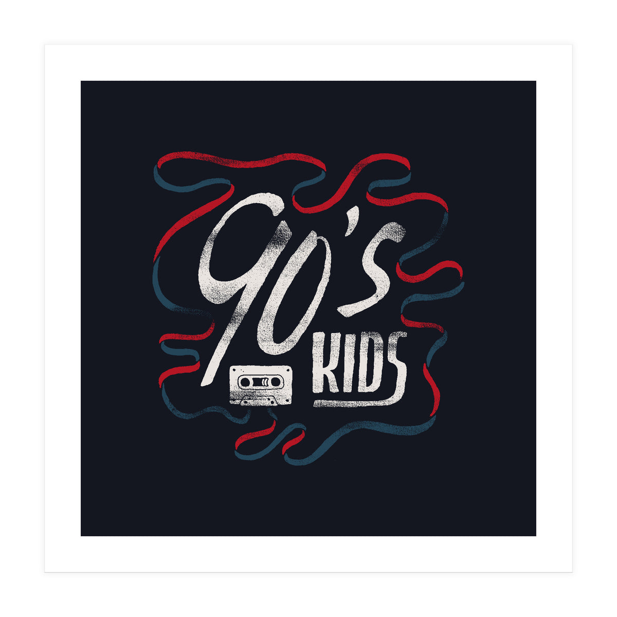 90s kids (Print Only)