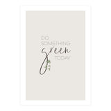 Do something green today (Print Only) thumbnail