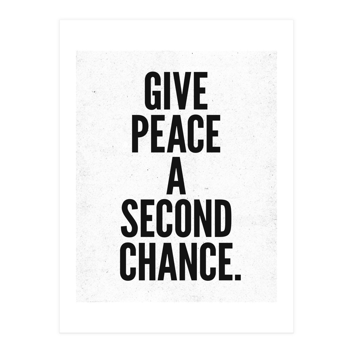 Give Peace A Second Chance (Print Only)