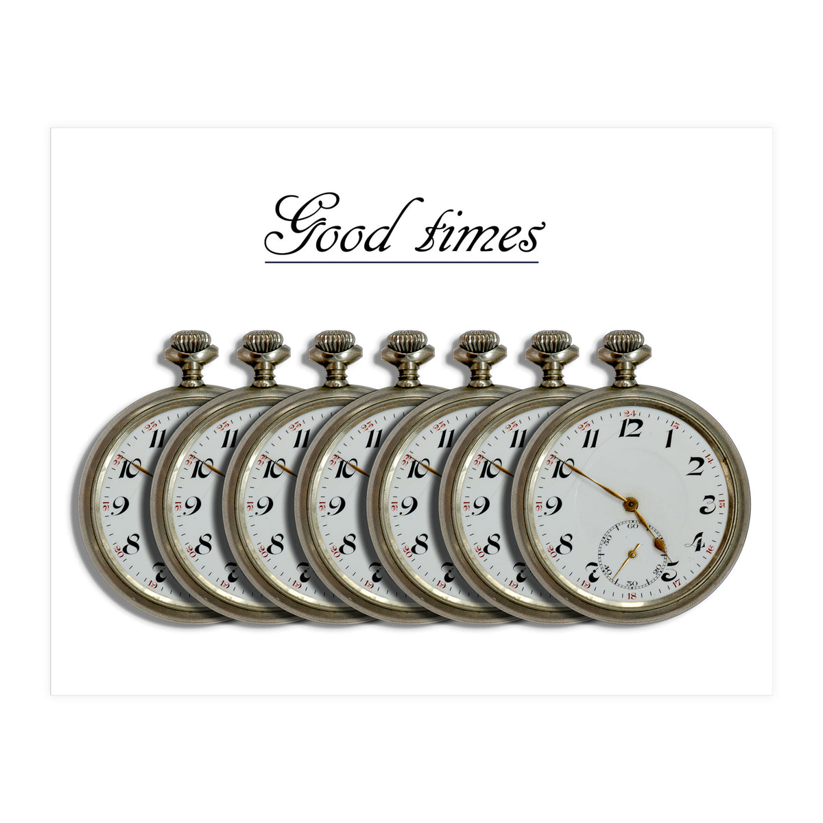 Good Times  (Print Only)