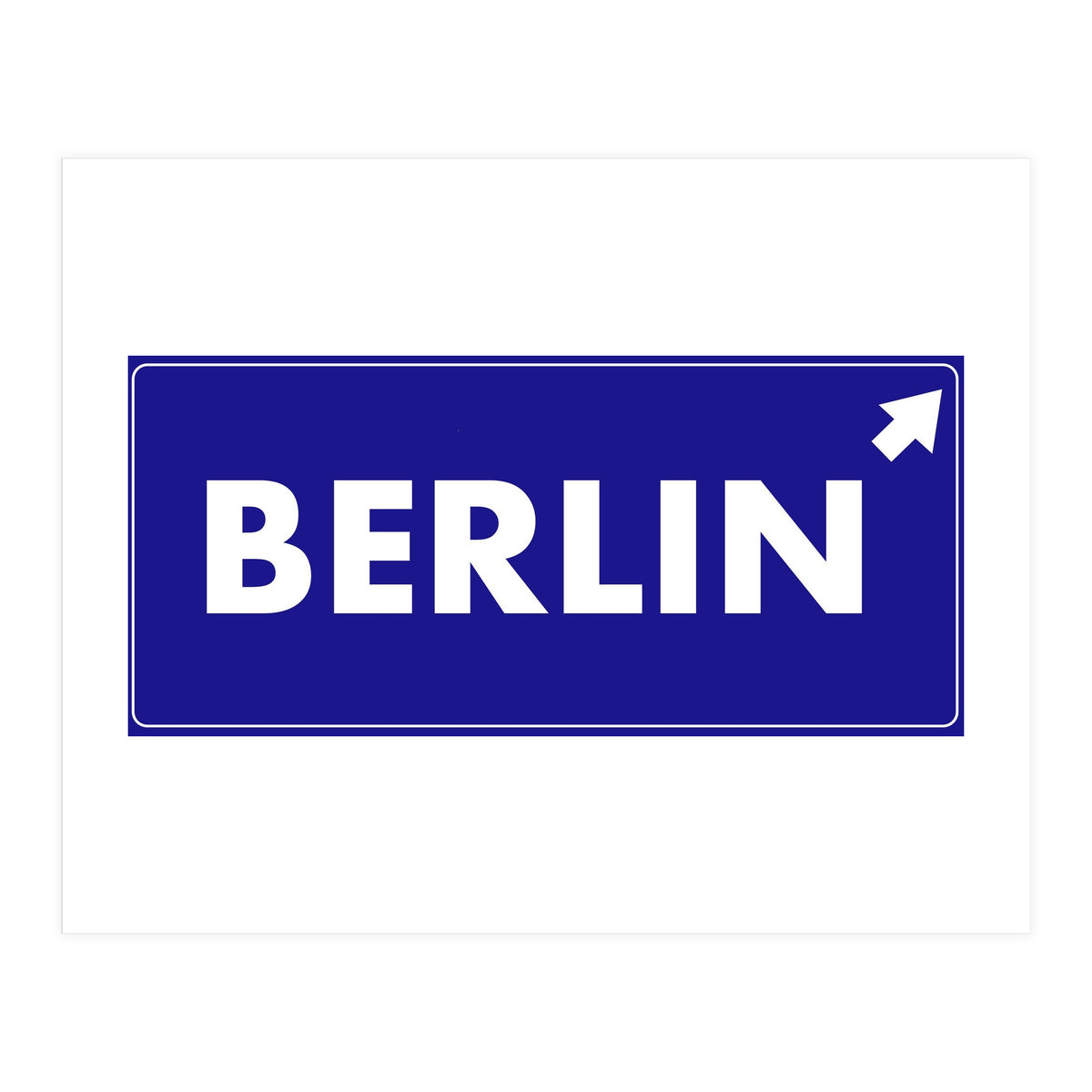Let`s go to Berlin, Germany! Blue road sign (Print Only)