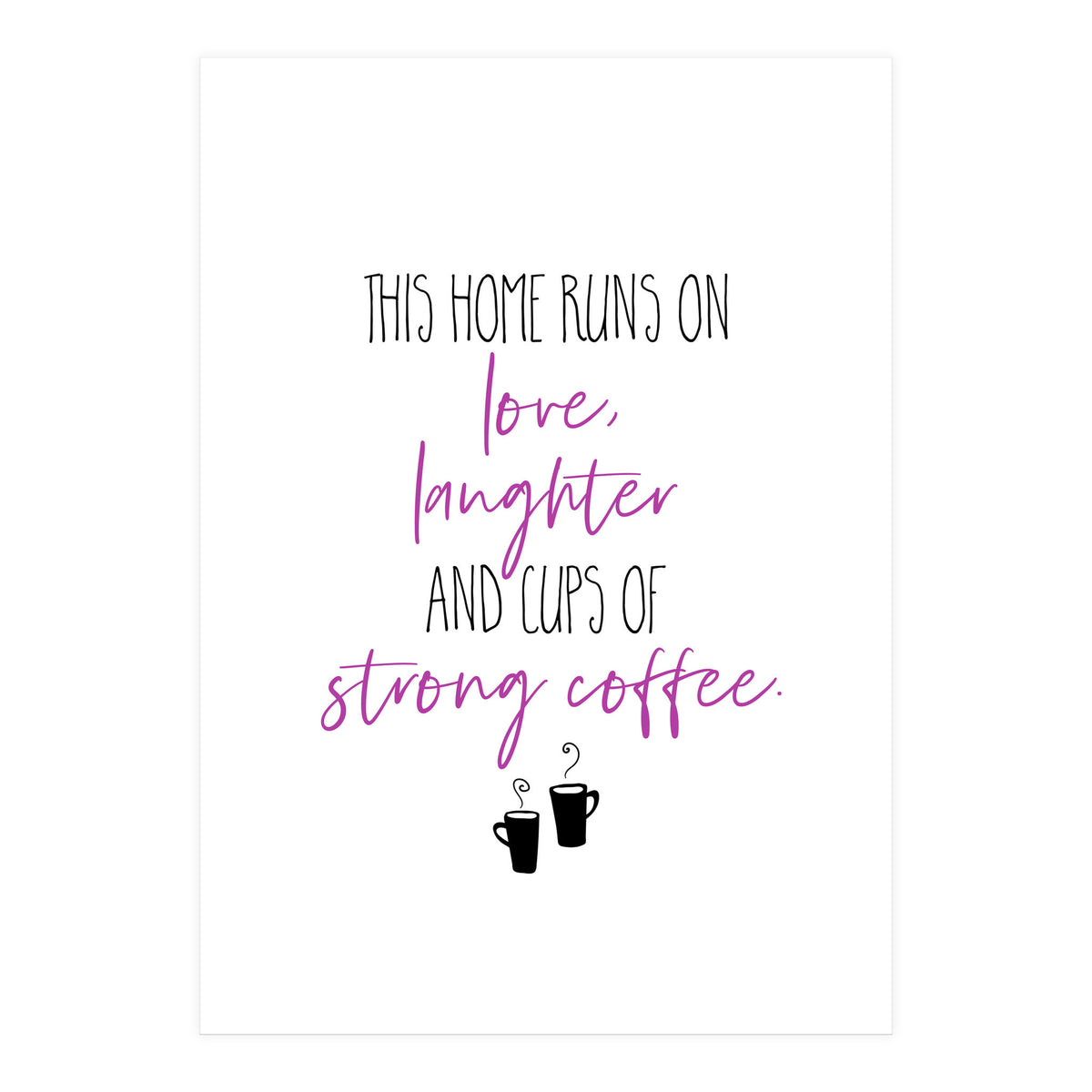 Strong Coffee (Print Only)