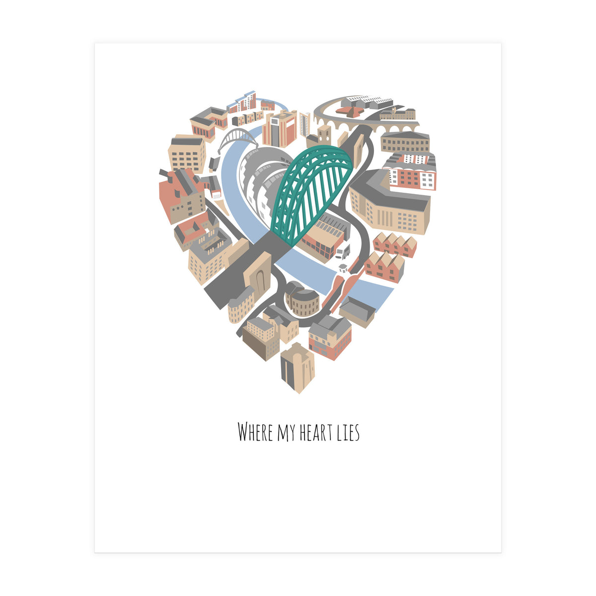 Where My Heart Lies (Newcastle Gateshead) (Print Only)