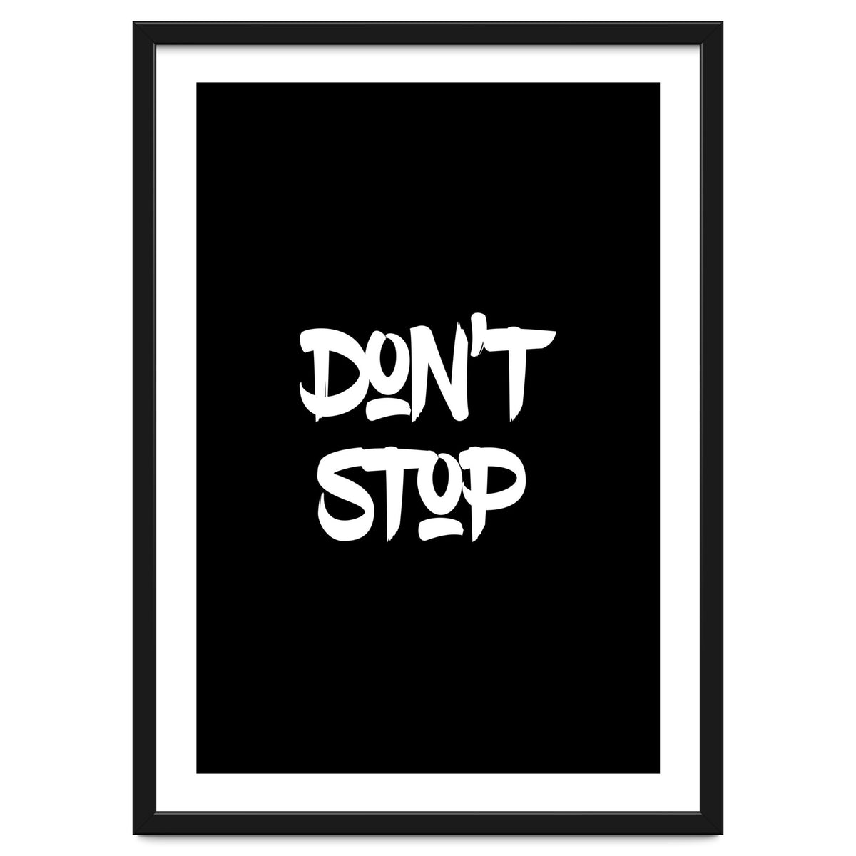 Modern Minimalist Typography Don't Stop