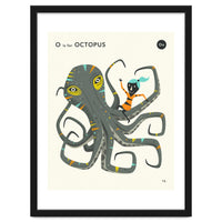 O Is For OCTOPUS