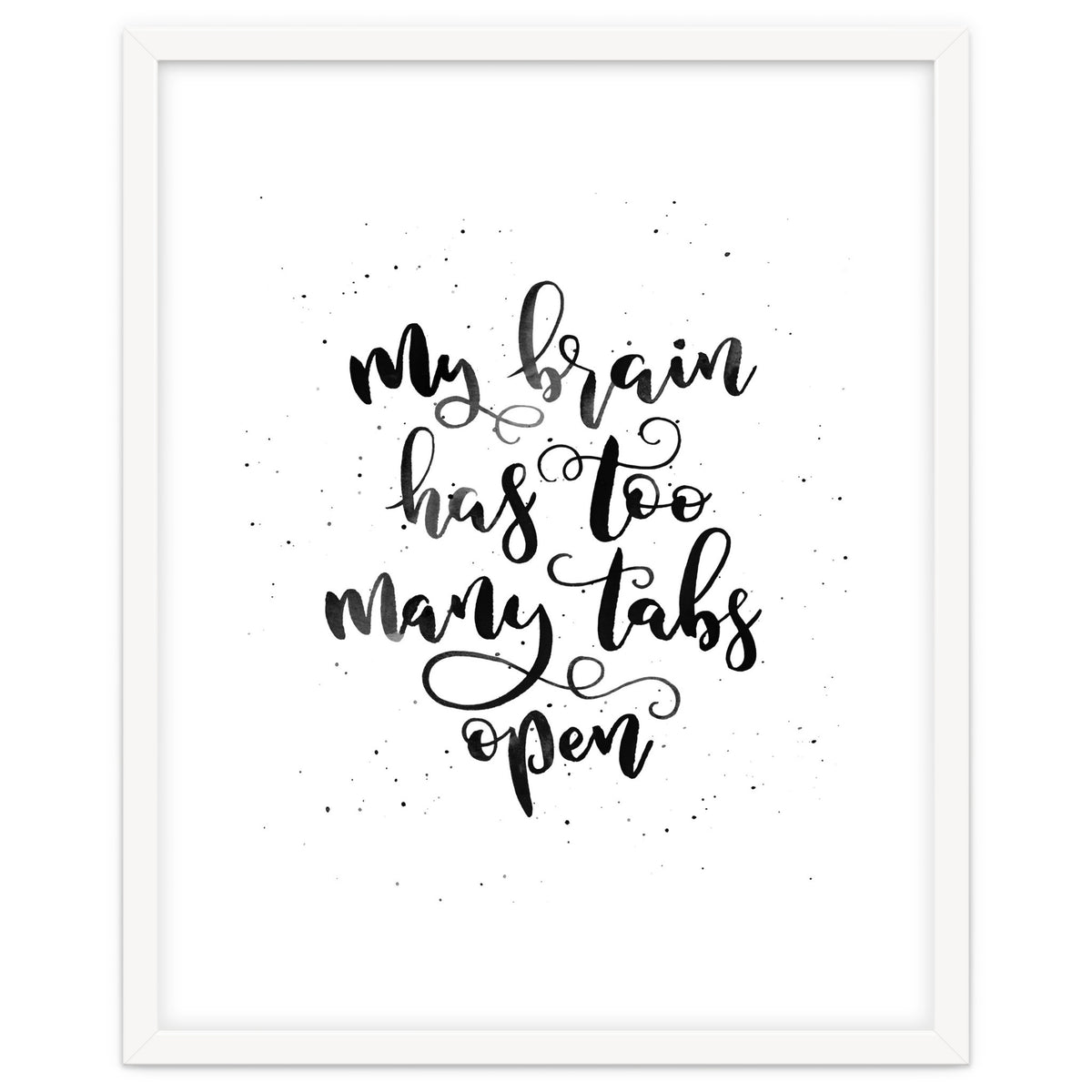 My Brain Has Too Many Tabs Open