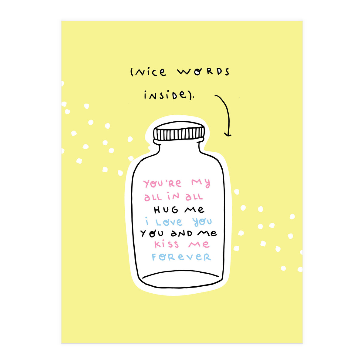 Nice Words Inside  (Print Only)