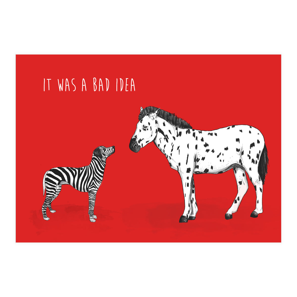 Bad Idea (Print Only)