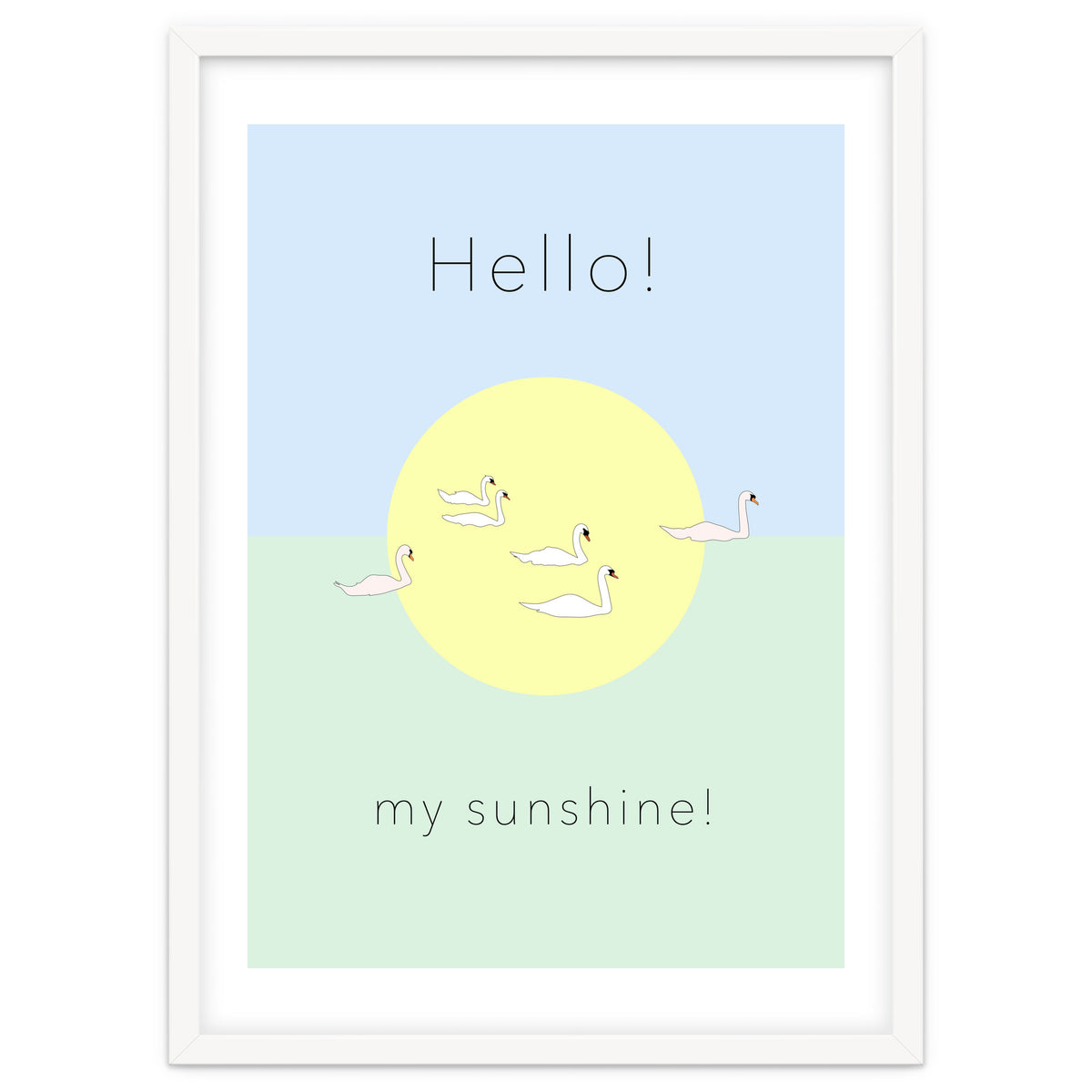 Hello! my sunshine! - Swan moon and Sun
