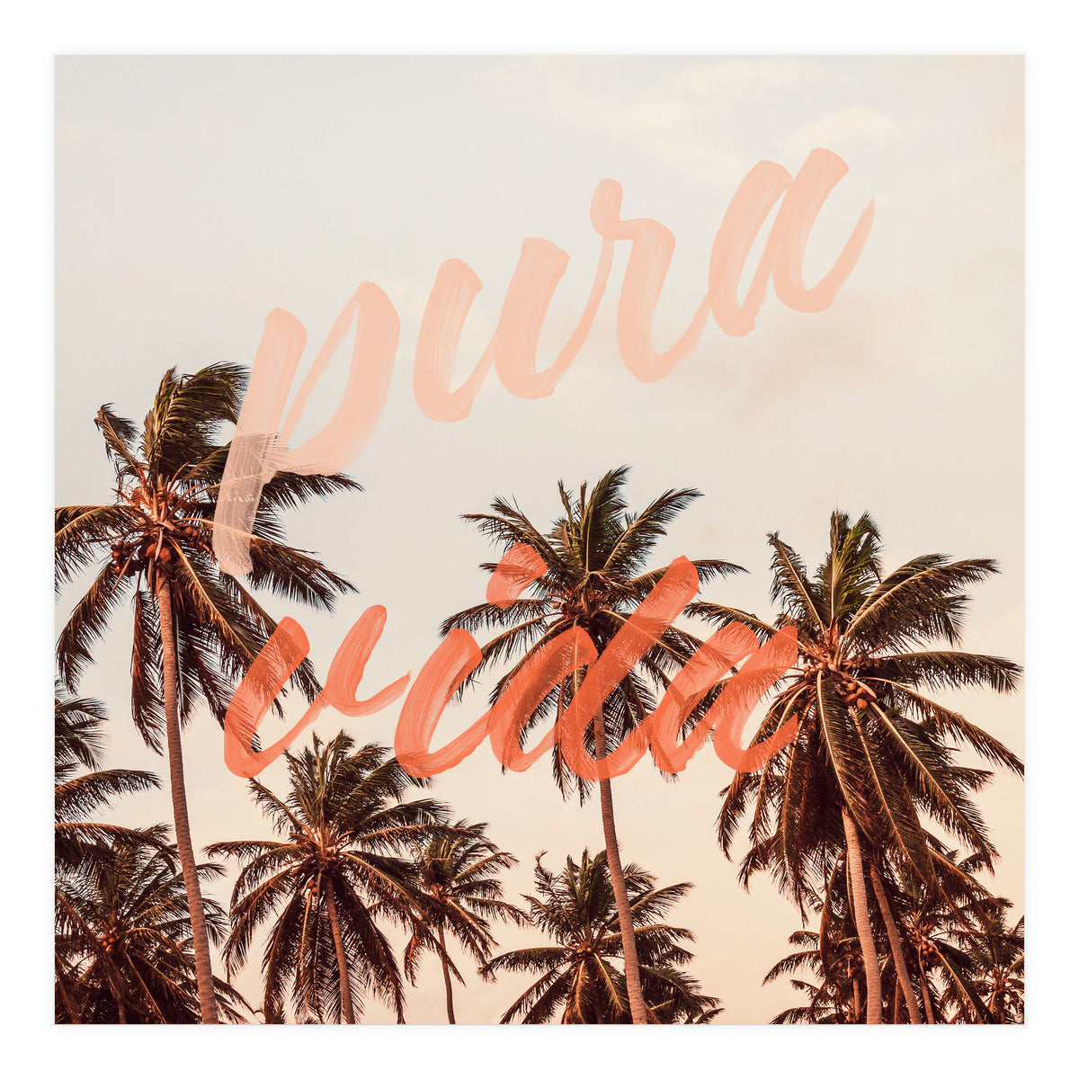 Pura Vida (Print Only)