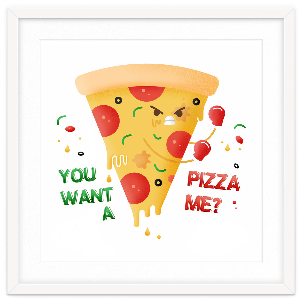 You want a pizza me?