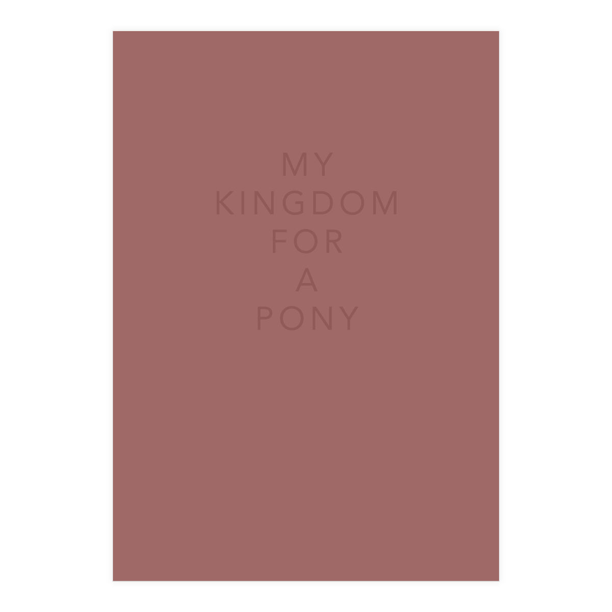 FOR A PONY (Print Only)