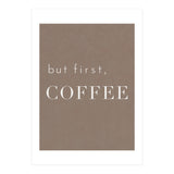 But First, Coffee Brown (Print Only) thumbnail