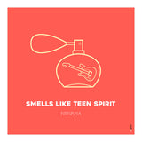 Nirvana Smells Like Teen Spirit (Print Only) thumbnail