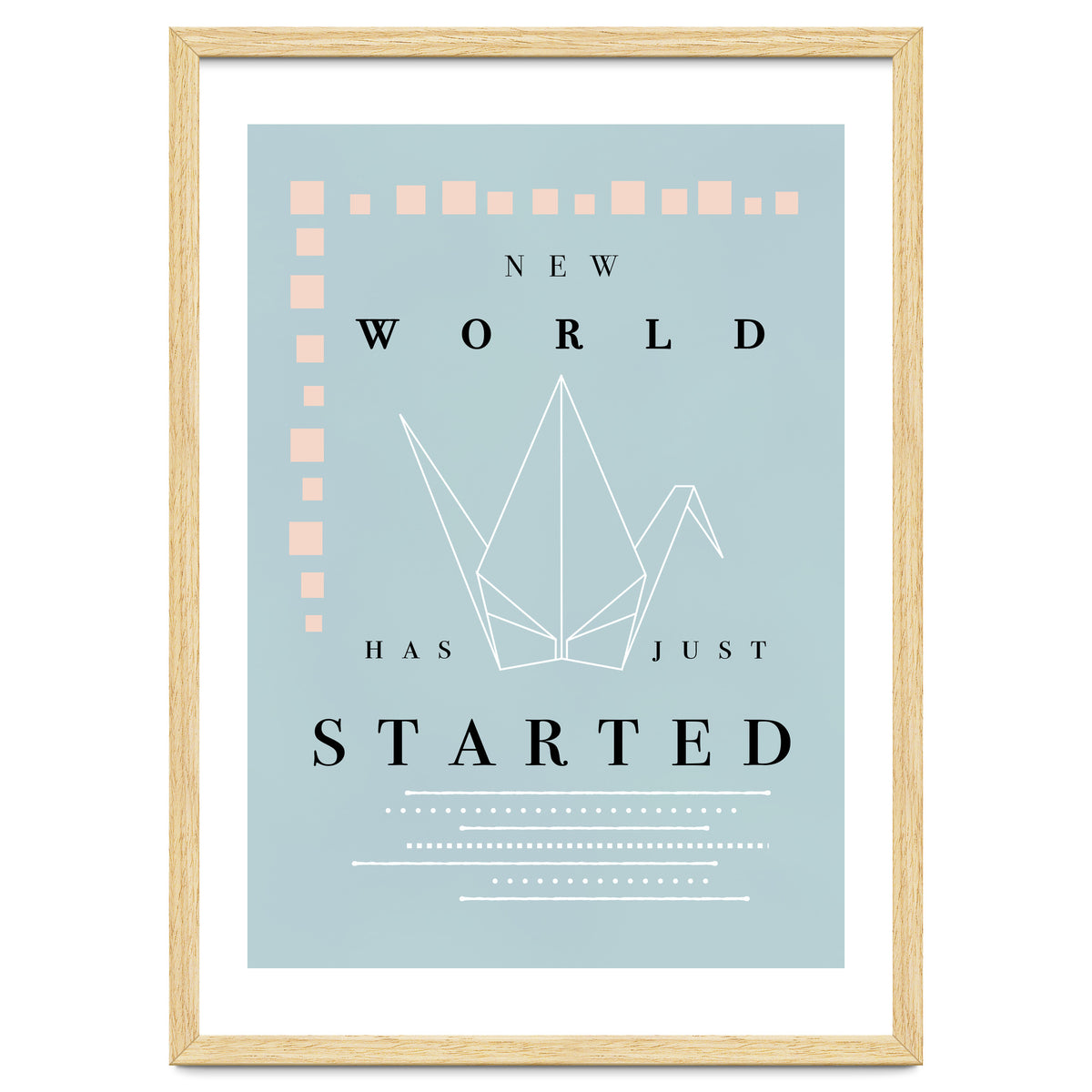 THE NEW WORLD HAS JUST STARTED