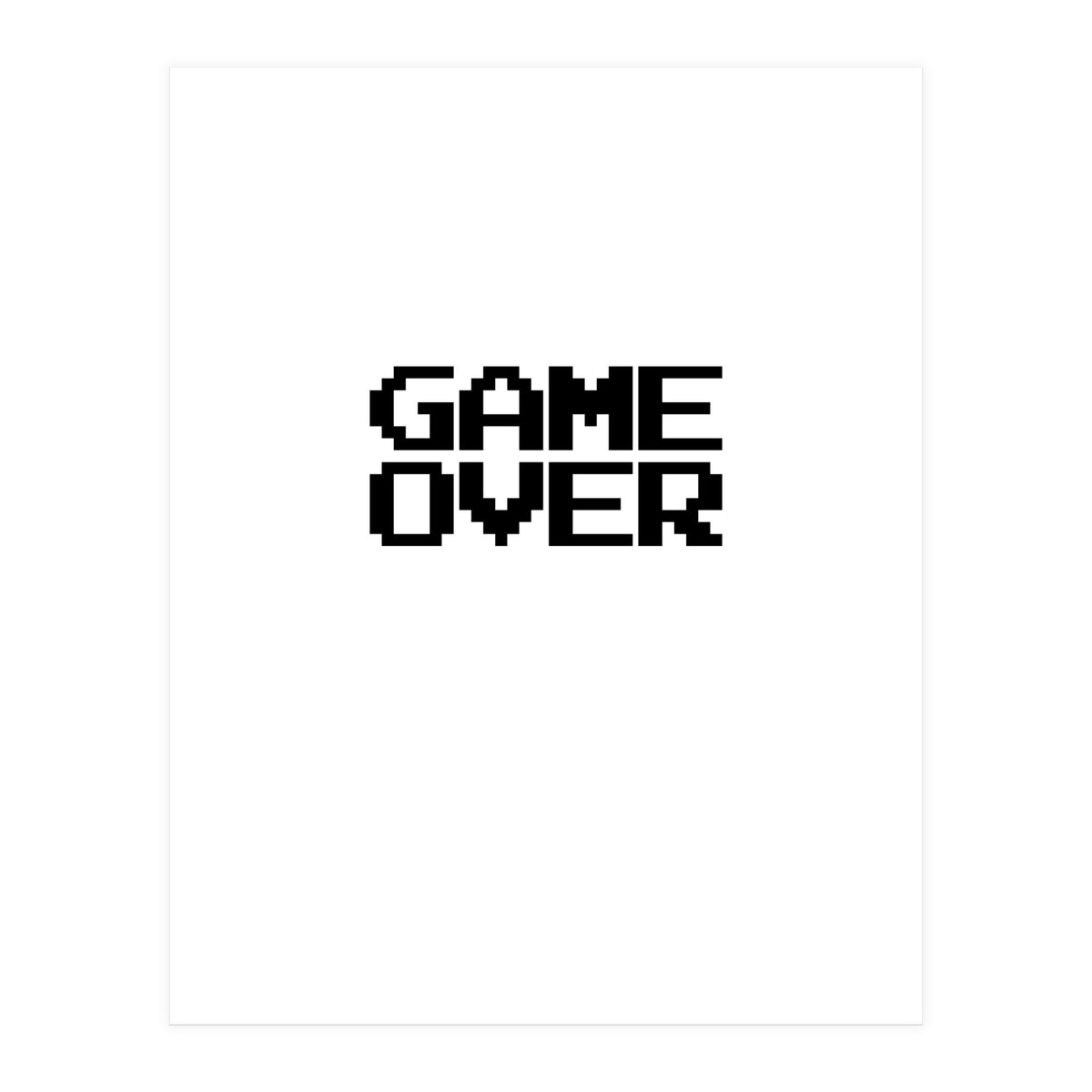 GAME OVER (Print Only)