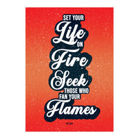 Set Your Life On Fire - Rumi Quote Typography (Print Only)