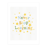 Never Stop Learning (Print Only) thumbnail