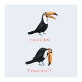 Toucan Toucan't (Print Only) thumbnail