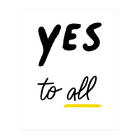 Yes to all (Print Only)