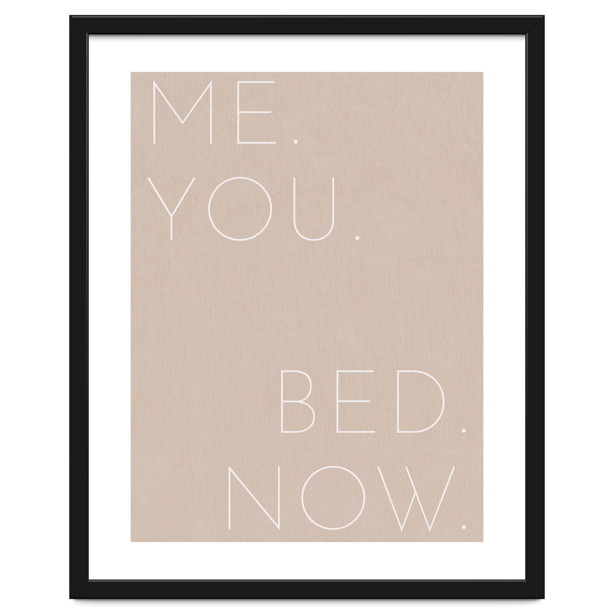 Me You Bed Now Beige