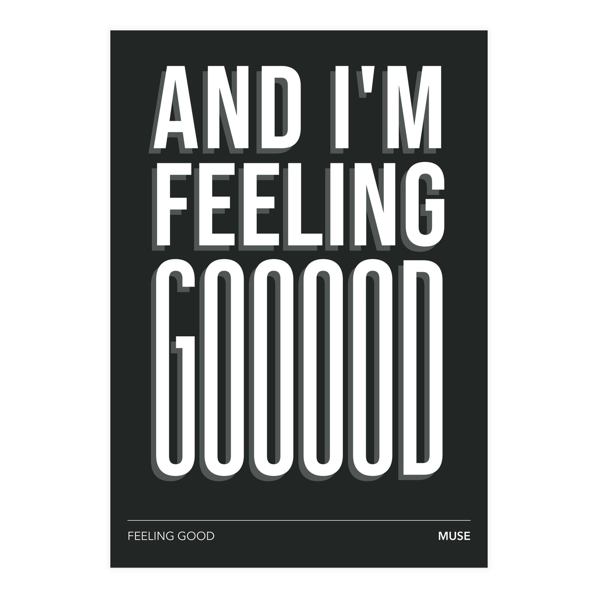 Muse - Feeling Good (Print Only)