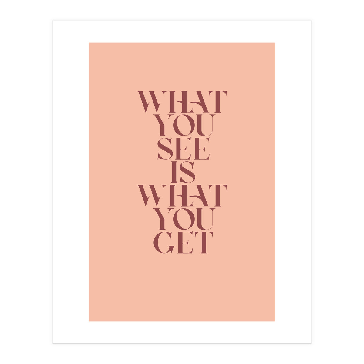 WHAT YOU SEE - Color (Print Only)
