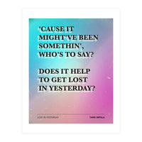 Tame Impala - Lost In Yesterday (Print Only)