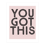You Got This  (Print Only) thumbnail