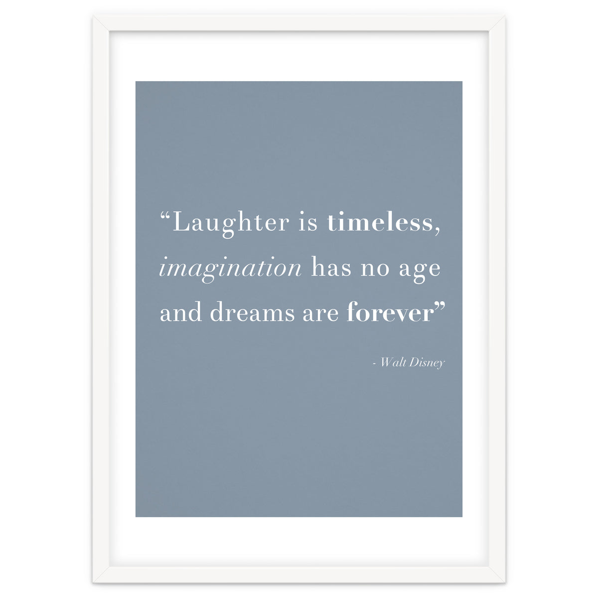 Laughter, Imagination, Dreams, Quote Disney Blue